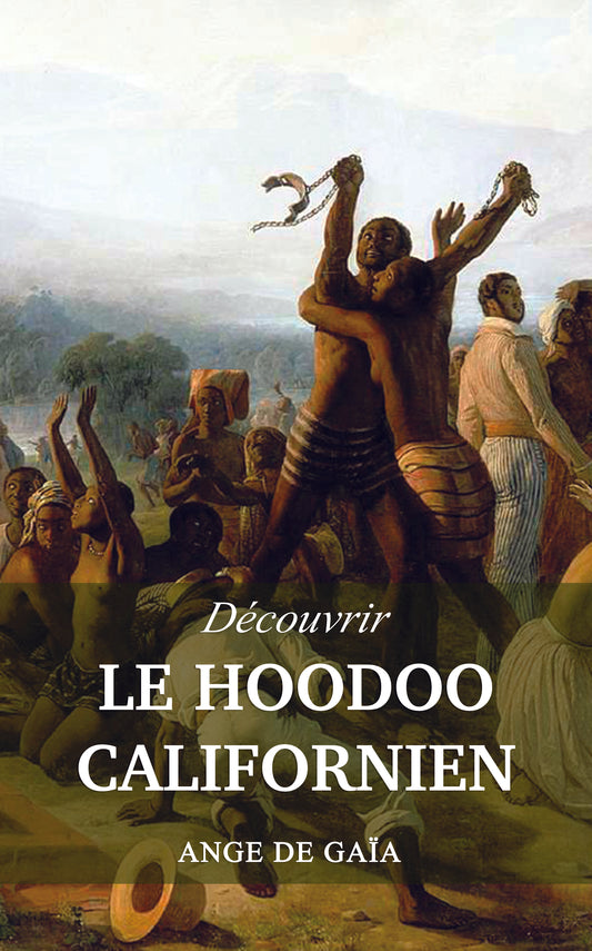 Couverture du livre "Découvrir le HooDoo Californien" de Ange de Gaïa